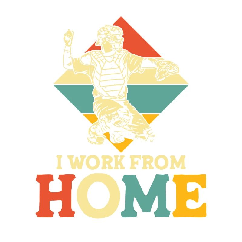 I work from home baseball