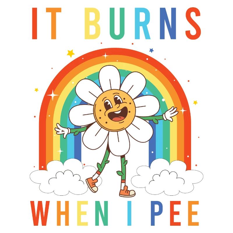 Funny saying "It Burns when I Pee"!