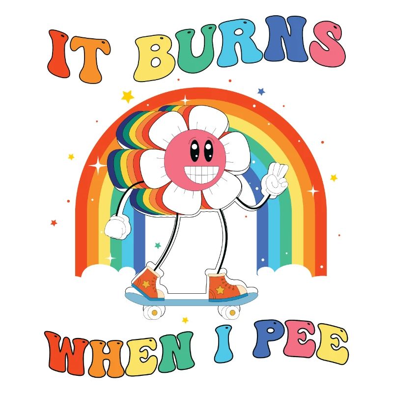 Funny saying "It Burns when I Pee"!