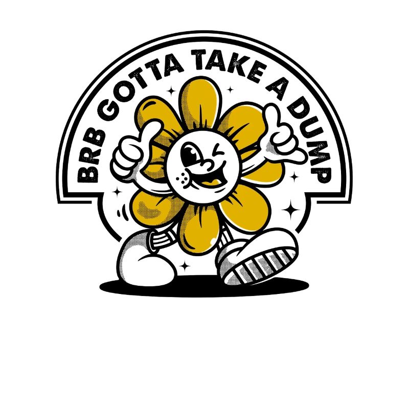 BRB Gotta Take A Dump Illustration De Fleur Drôle