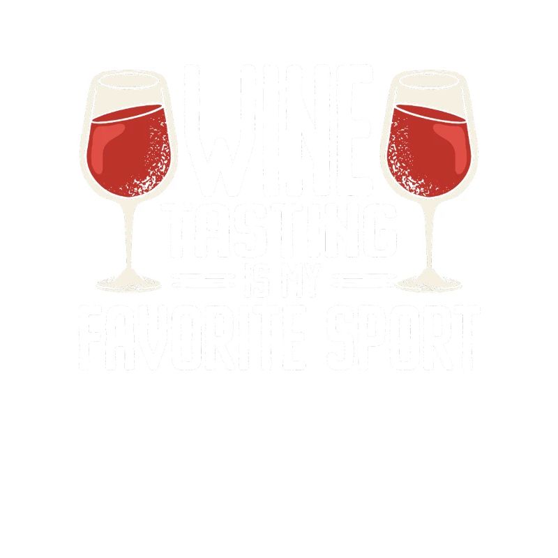 Wine Tasting Funny Wine Lover