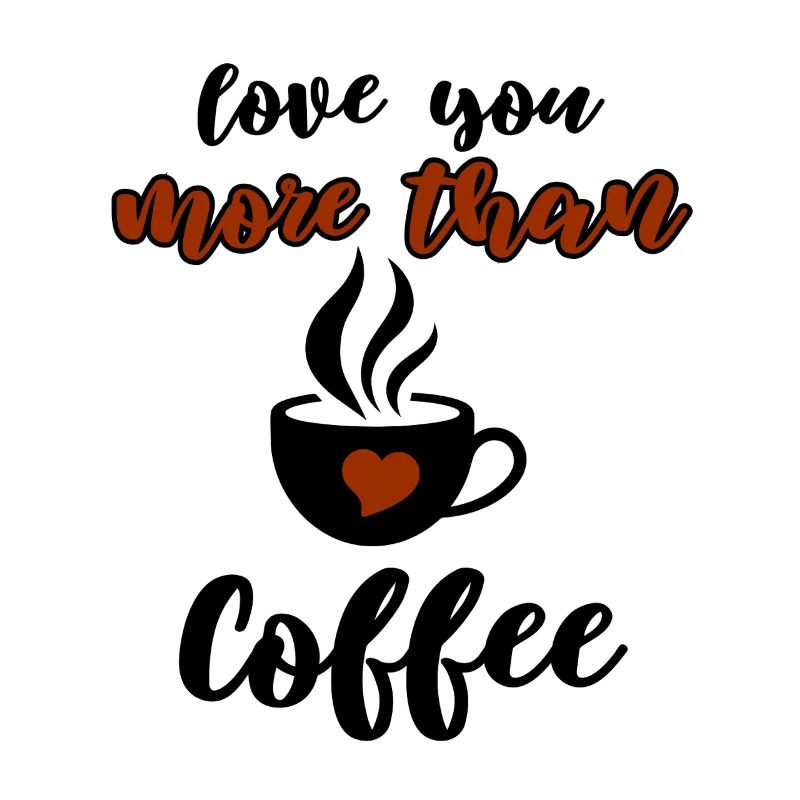 Funny Coffee & Love Design