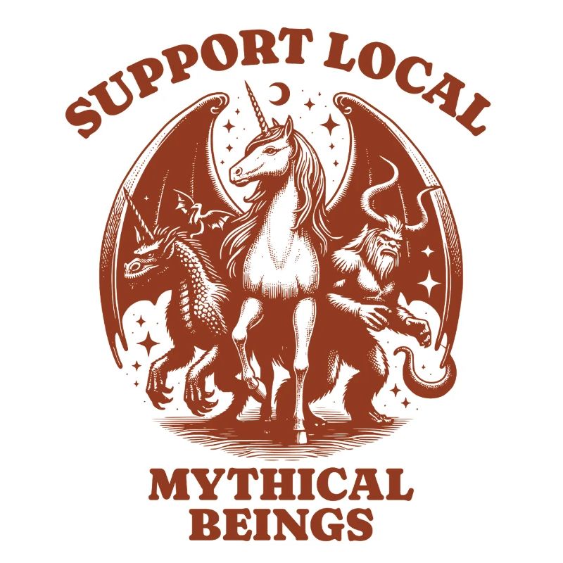 dragons unicorn Lovers - Support Local mythical