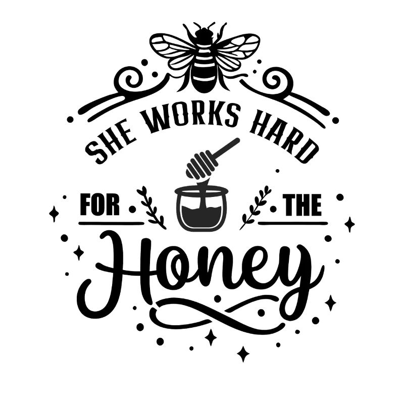 She works hard for the Honey hard working Bee