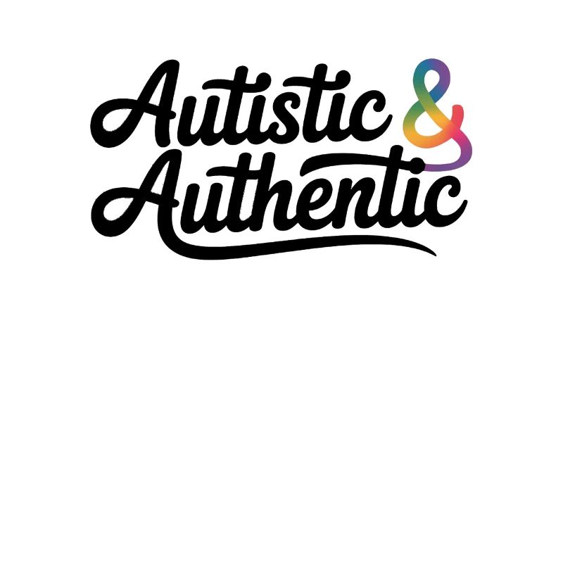 Autistic & Authentic