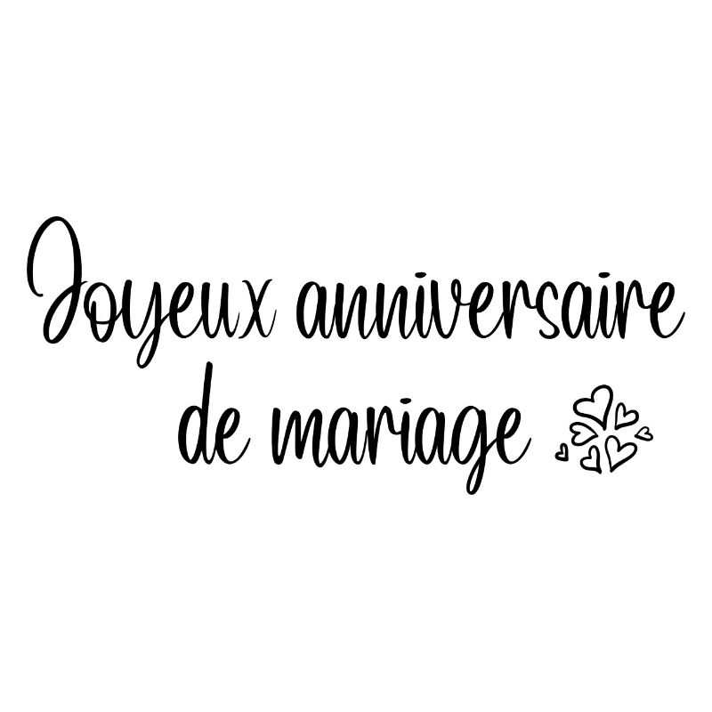 Joyeux anniversaire de mariage
