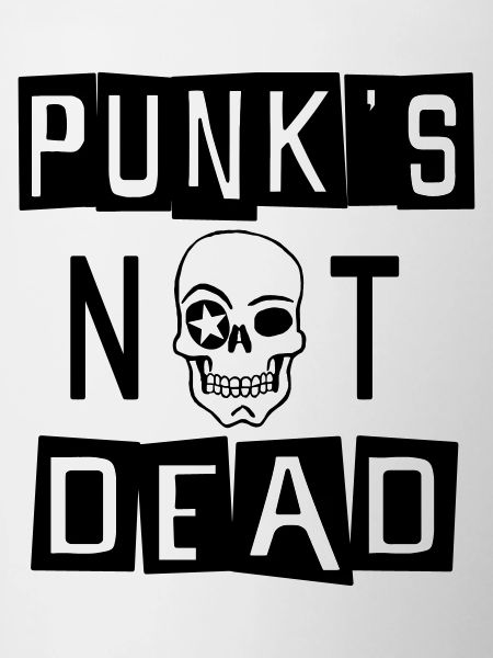 PUNK'S NOT DEAD