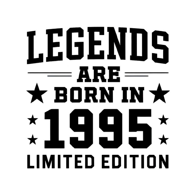 Legends Are Born In 1995 Edition Limitée