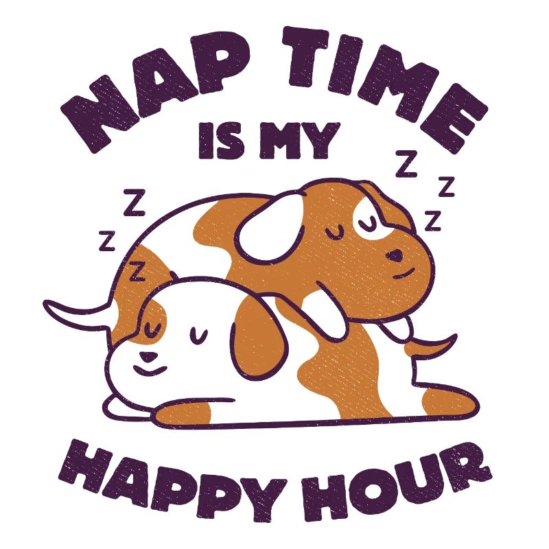 Nap Time is my Happy Hour