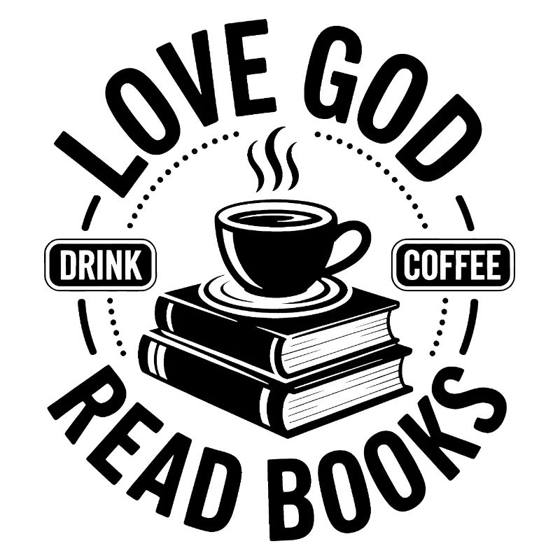 Liebe Gott, Dringe Kaffee, Lese Bücher! Christlich