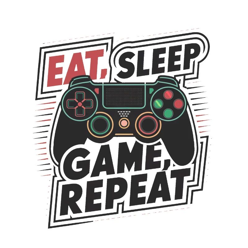 Eat, Sleep, Game, Repeat