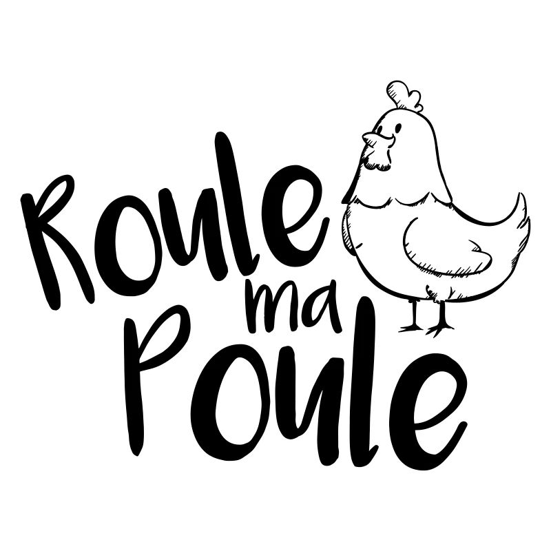 Roule ma Poule !