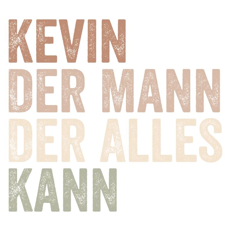 Kevin The Man Who Can Do Everything First name Kevin