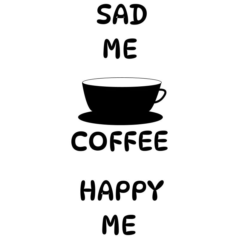Triste-moi + café = heureux moi