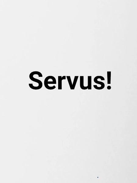 Servus!