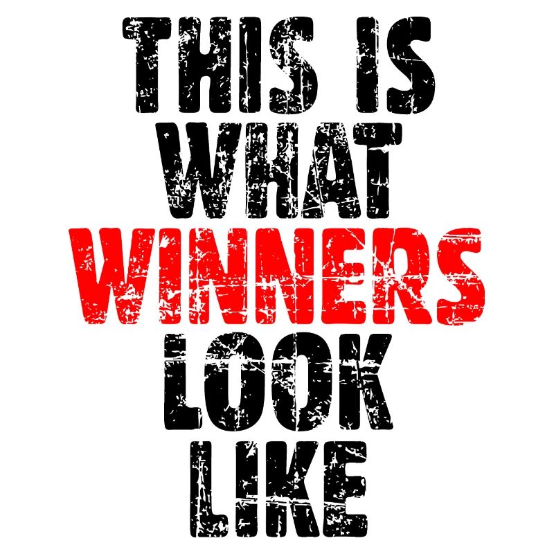 THIS IS WHAT WINNERS LOOK LIKE