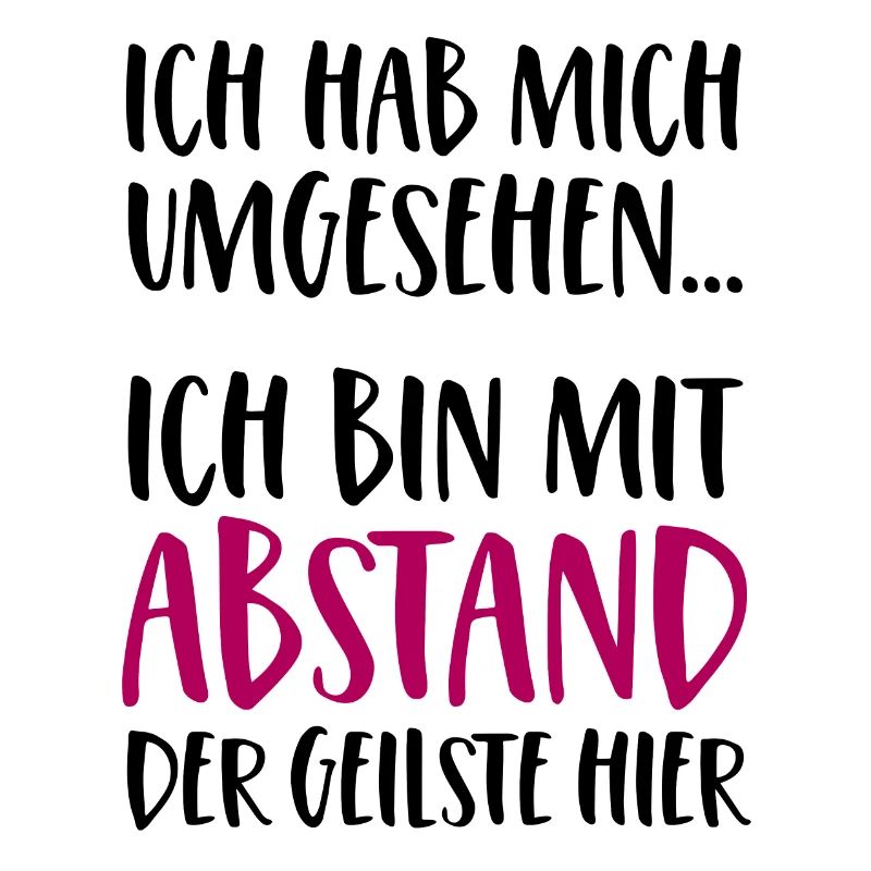 Ich bin mit Abstand der Geilste hier