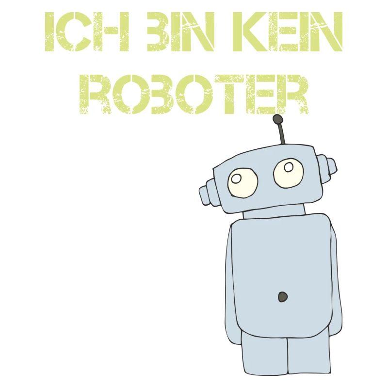 ich bin kein roboter