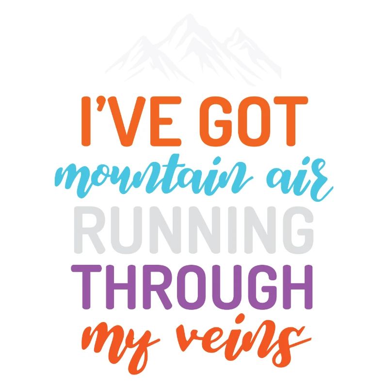 I've Got Mountain Air Running Through My Veins