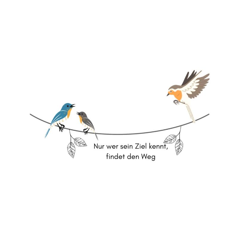 Vögel mit Spruch