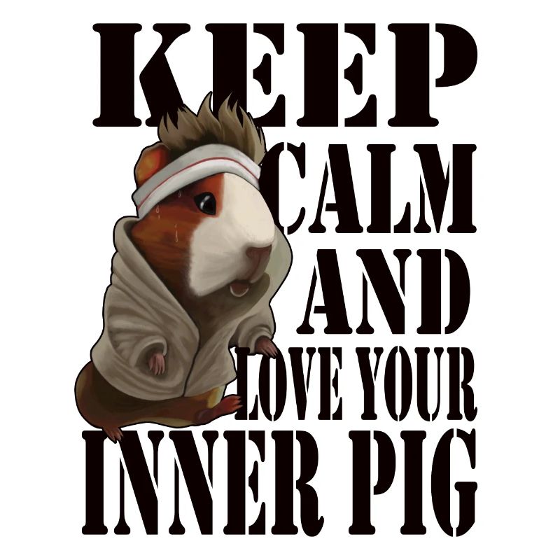 Restez calme et aimez votre cochon intérieur