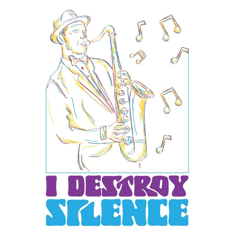 Saxophone I Destroy Silence