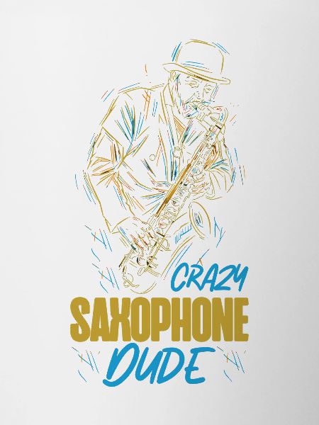 Saxophone Crazy Saxophone Dude