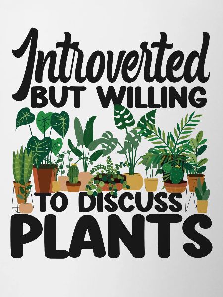 Plant Lover Gardening Introverted