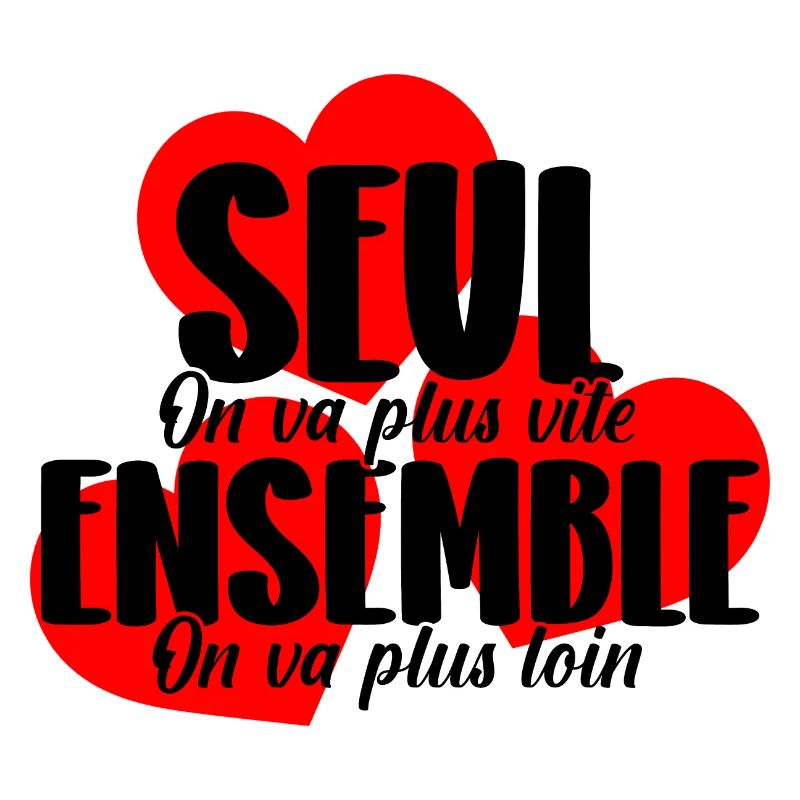 Seul on va plus vite , ensemble on va plus loin