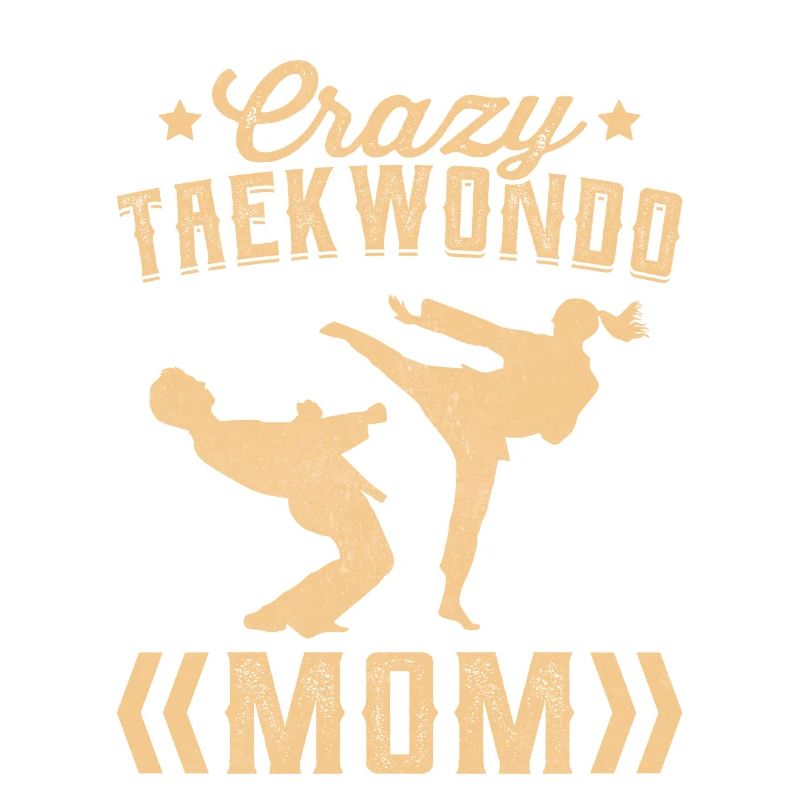 Crazy Taekwondo Mom