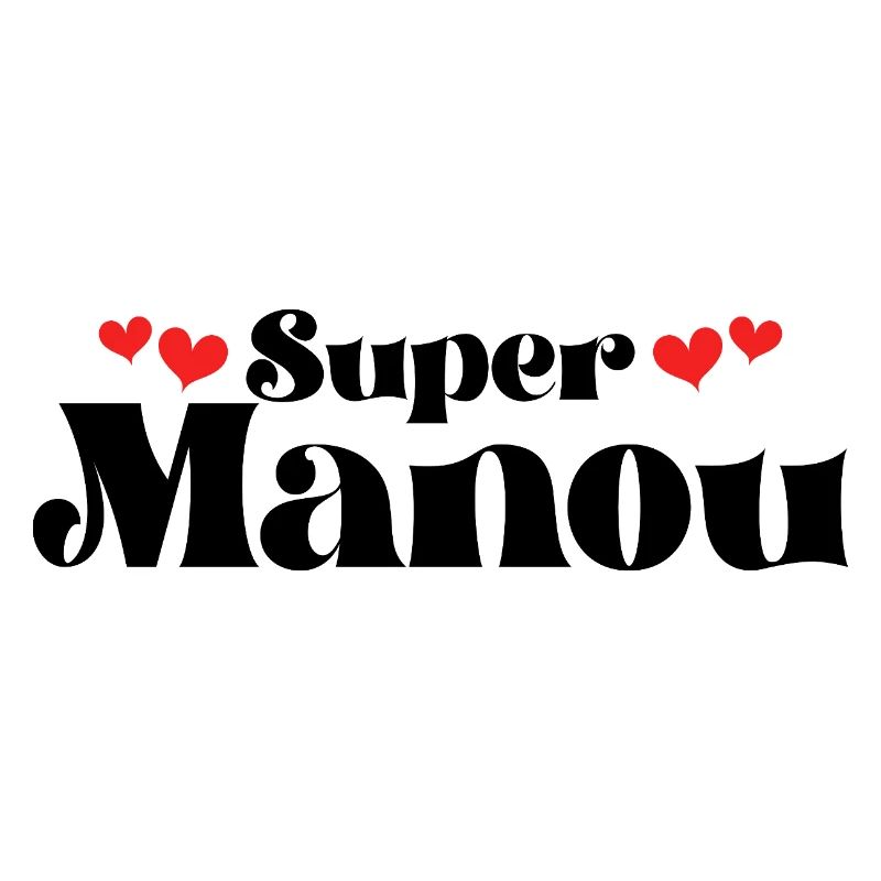 Maman Surnom Super Manou