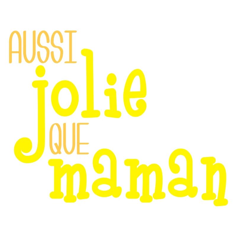 Aussi jolie que maman