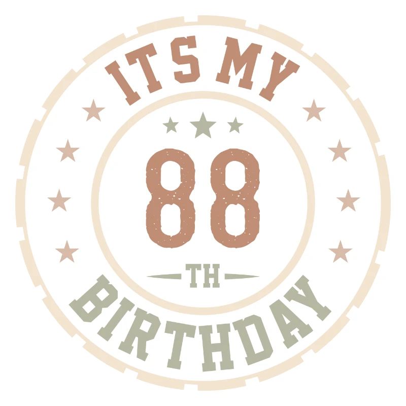 Es ist mein 88. Geburtstagsgeschenk 88 Jahre