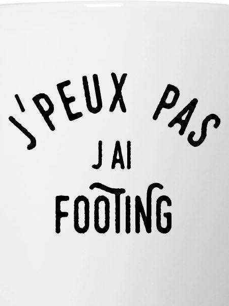 j'peux pas j'ai footing