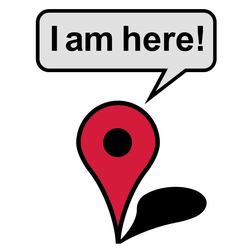 I am here! Google Maps