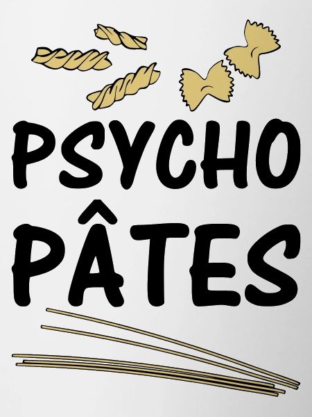 Psycho Pâtes