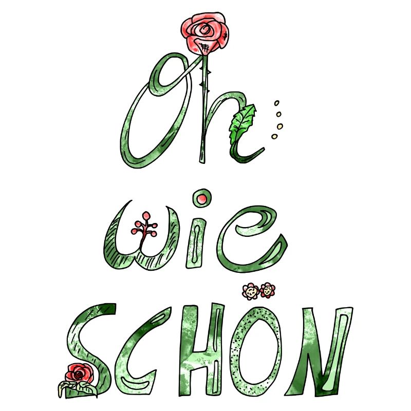 Oh wie schön! Lieber Spruch Kompliment mit Rose