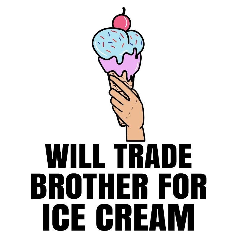 Funny Statement Dessert Sweets Ice Cream Delicious