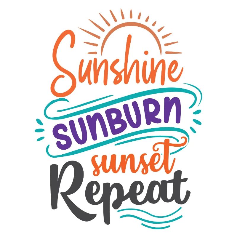 Sunshine Sunburn Sunset Repeat