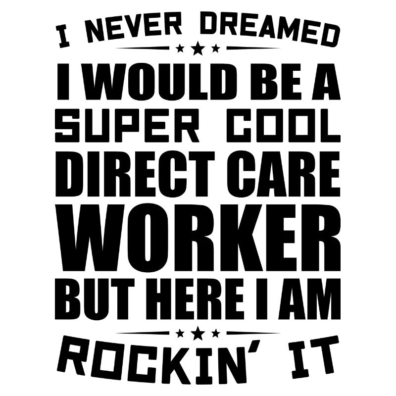 Direct Care Worker Appreciation Direct Care Worker
