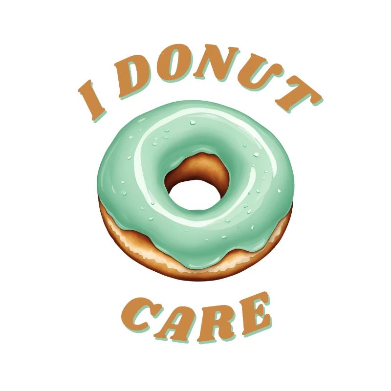 I DONUT CARE