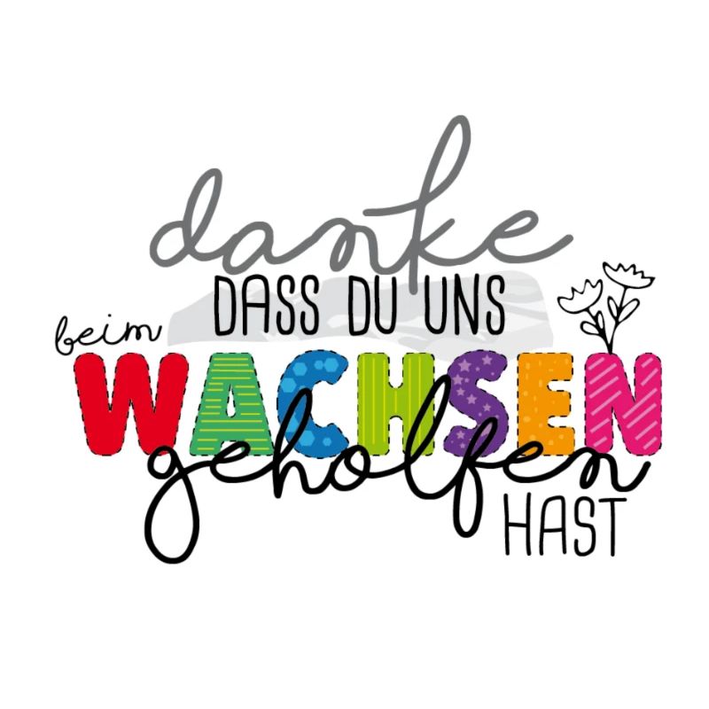 Danke fürs Wachsen