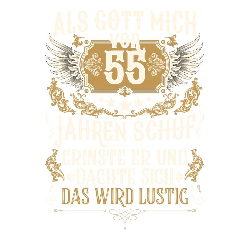 Als Gott mich vor 55 Jahren schuf 55. Geburtstag