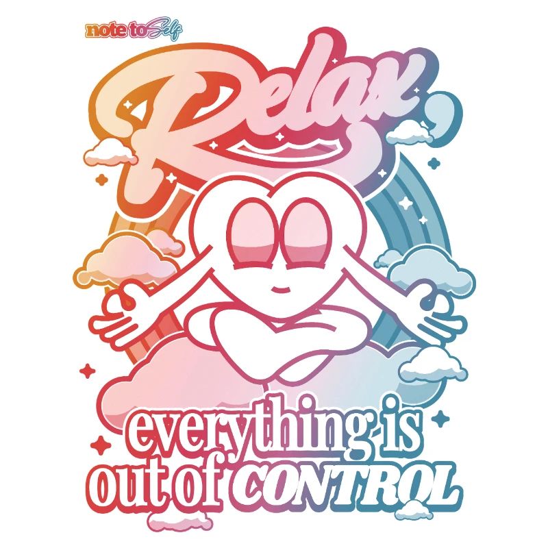 Relax, everything is out of control