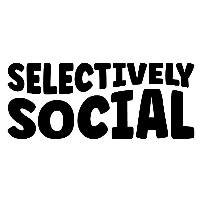 Selectively Social Sayings For Introverts