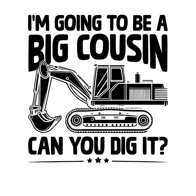 Ich werde ein großer Cousin sein, kannst du es ausgraben