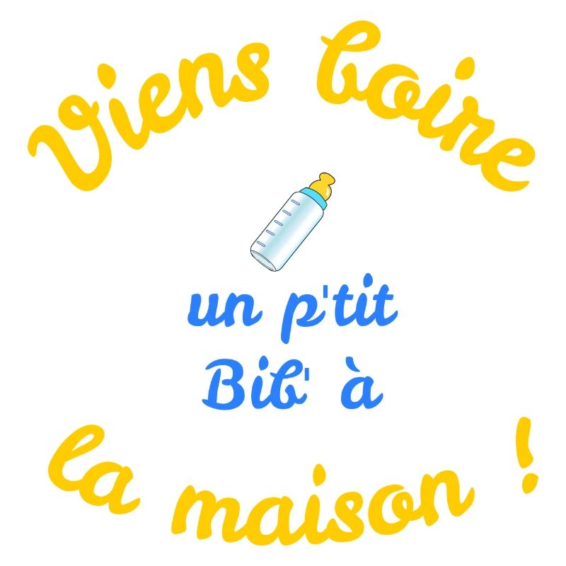 Viens un p'tit bib' à la maison