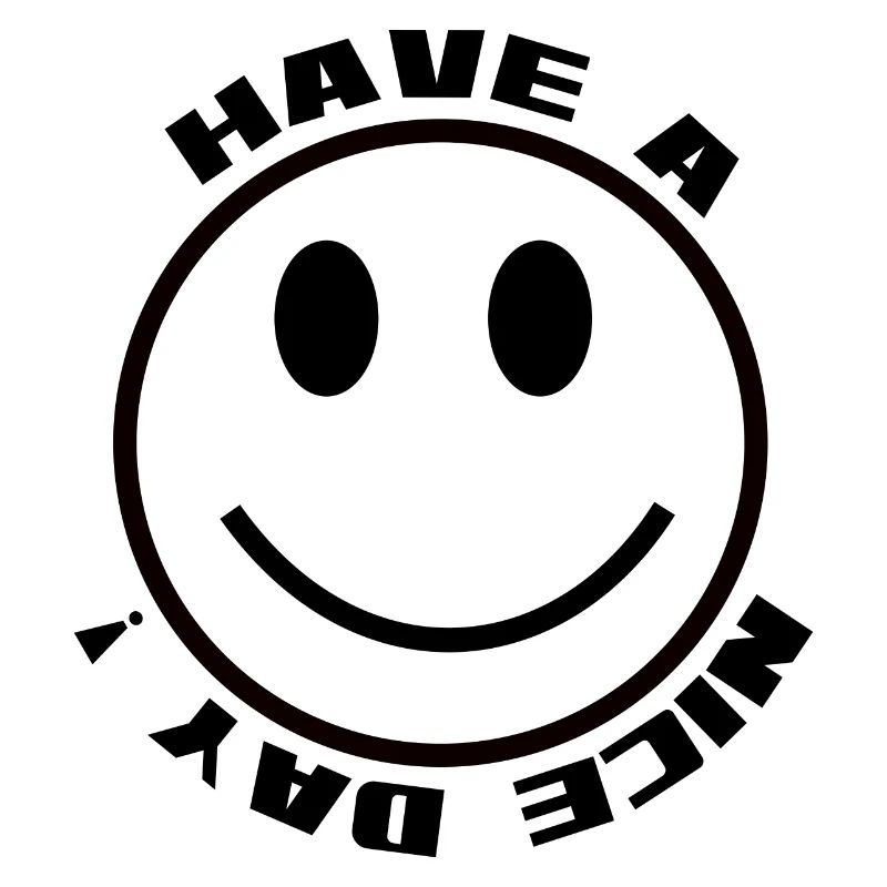 HAVE A NICE DAY - emotion