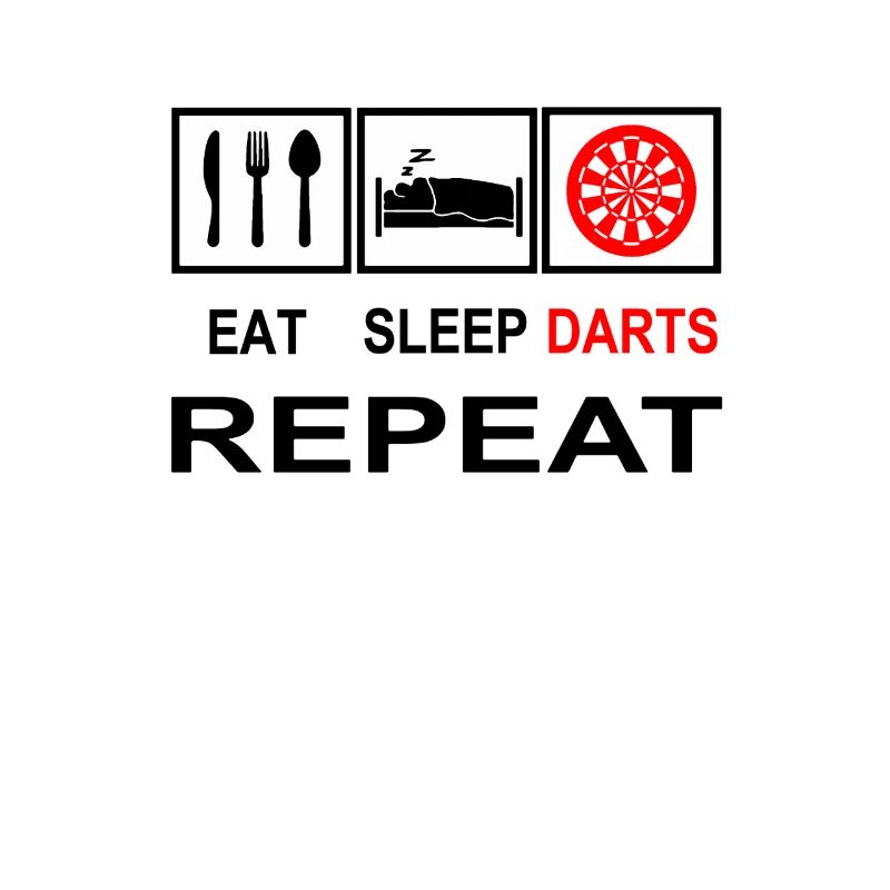 Eat - Sleep - Darts - Repeats