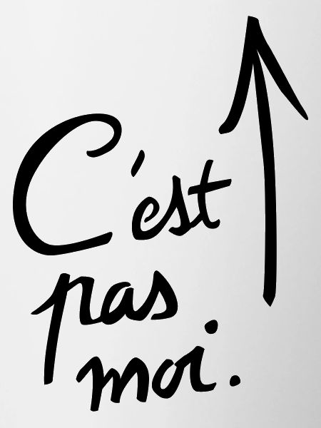 c'est pas moi.
